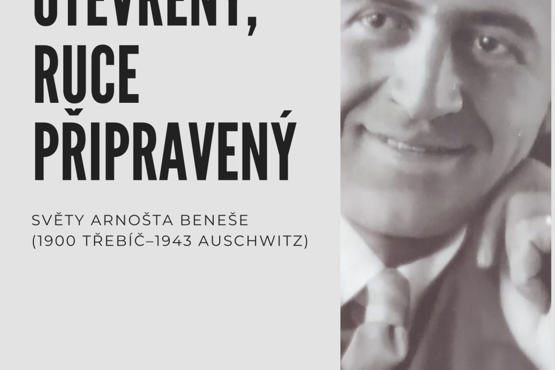 Oči otevřený, ruce připravený. Světy Arnošta Beneše (1900 Třebíč–1943 Auschwitz) – vernisáž