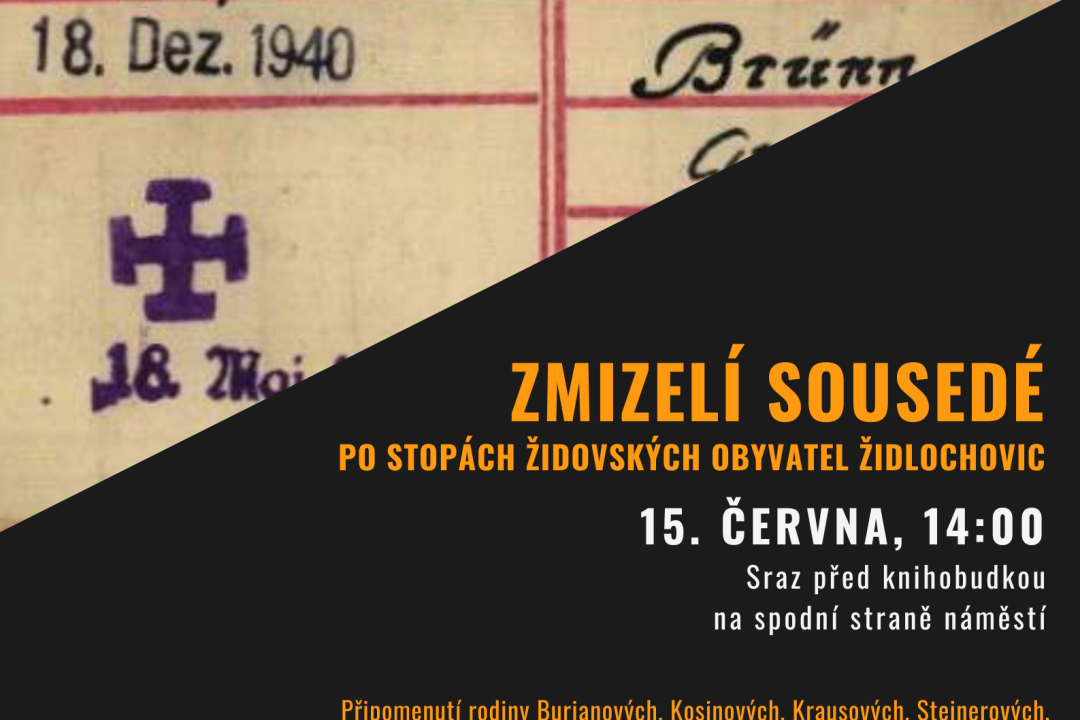 Zmizelí sousedé aneb Po stopách židovských obyvatel Židlochovic