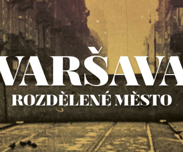Varšava: Rozdělené město